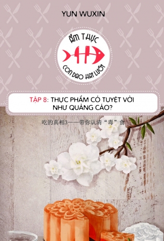 Am thuc - con dao hai luoi (Tap 8): Thuc pham co tuyet voi nhu quang cao? Am thuc - con dao hai luoi (Tap 8): Thuc pham co tuyet voi nhu quang cao?