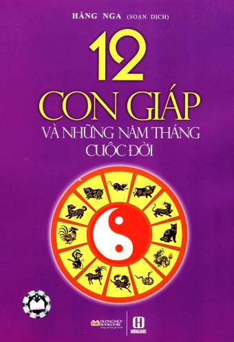 12 con giap va nhung nam thang cuoc doi 12 con giap va nhung nam thang cuoc doi