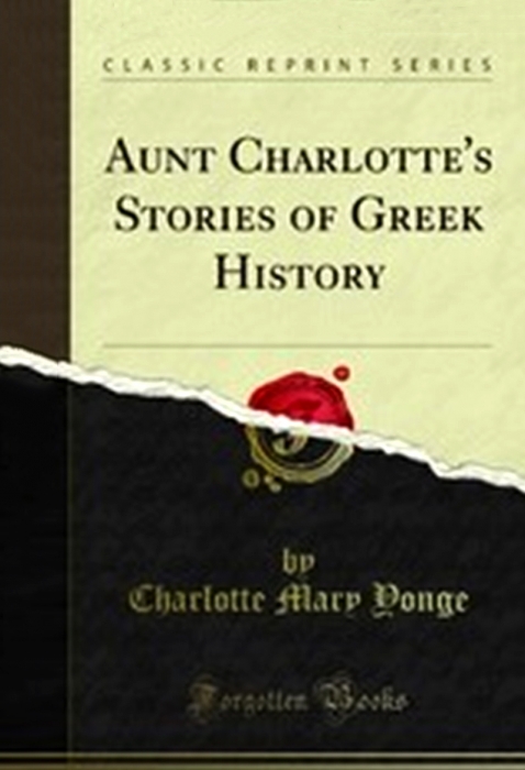 Aunt Charlotte’s stories of Greek history