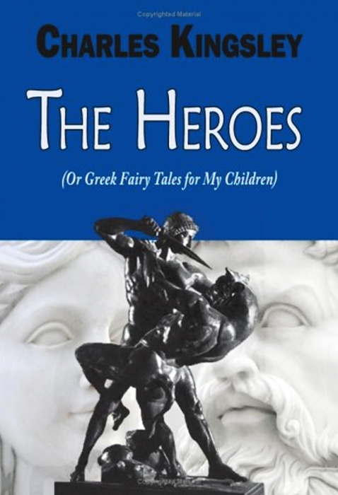 The heroes, or Greek fairy tales  for my children