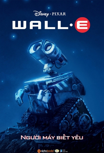 Wall e - Nguoi may biet yeu Wall e - Nguoi may biet yeu
