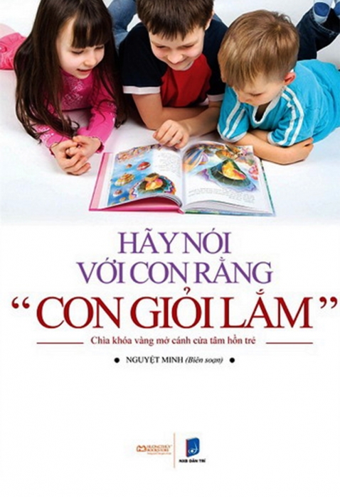 Hãy nói với con rằng con giỏi lắm