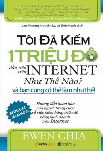 Toi da kiem 1 trieu do dau tien tren internet nhu the nao? - Va ban cung co the lam nhu the