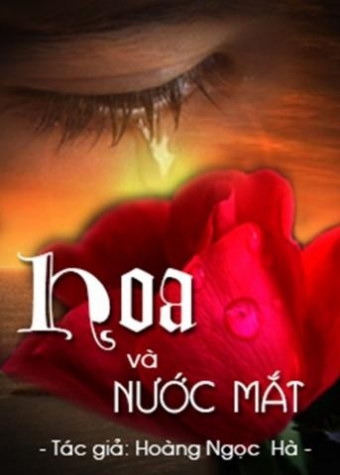 Hoa va nuoc mat Hoa va nuoc mat