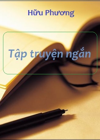Tập truyện ngắn - Hữu Phương