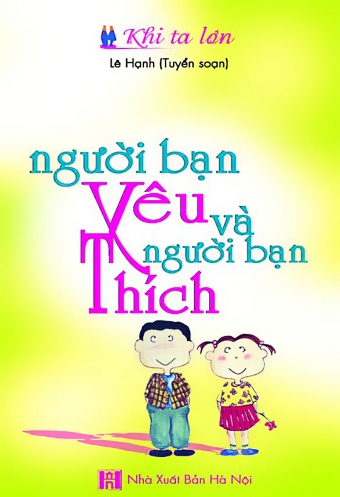 Nguoi ban yeu va nguoi ban thich Nguoi ban yeu va nguoi ban thich