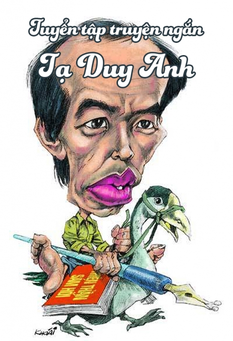 Tuyển tập truyện ngắn - Tạ Duy Anh
