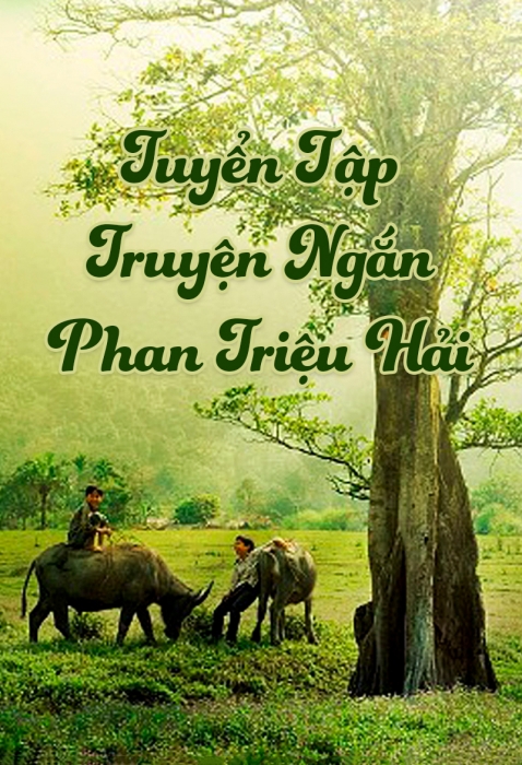 Tuyển tập truyện ngắn - Phan Triệu Hải
