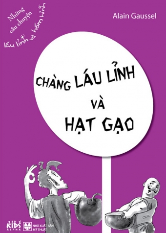 Anh chang lau linh va hat gao - Nhung cau chuyen lau linh va hom hinh Anh chang lau linh va hat gao - Nhung cau chuyen lau linh va hom hinh