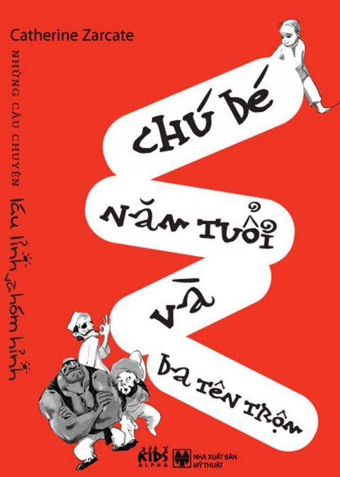Chú bé năm tuổi và ba tên trộm - Những câu chuyện láu lỉnh và hóm hỉnh