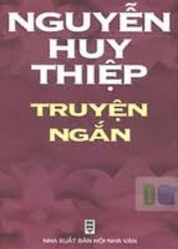 Tuyển tập truyện ngắn Nguyễn Huy Thiệp