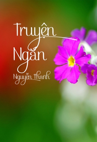 Truyen ngan Nguyen Thanh Truyen ngan Nguyen Thanh