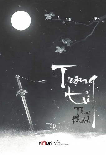 Trong Tu - Quyen mot (Tap 1) Trong Tu - Quyen mot (Tap 1)