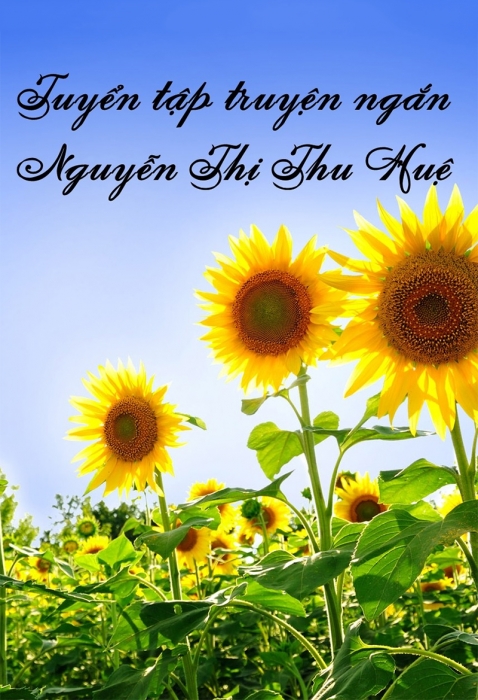 Tuyển tập truyện ngắn Nguyễn Thị Thu Huệ