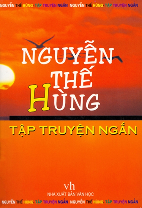 Tuyển tập truyện ngắn Nguyễn Thế Hùng