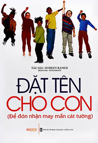 Dat ten cho con (De don nhan may man cat tuong) Dat ten cho con (De don nhan may man cat tuong)