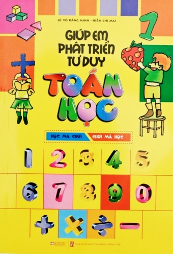 Giup em phat trien tu duy toan hoc Giup em phat trien tu duy toan hoc