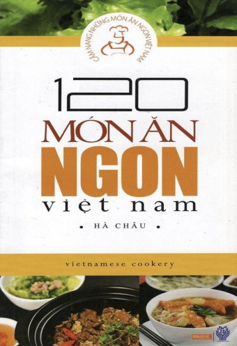 120 mon an ngon Viet Nam 120 mon an ngon Viet Nam