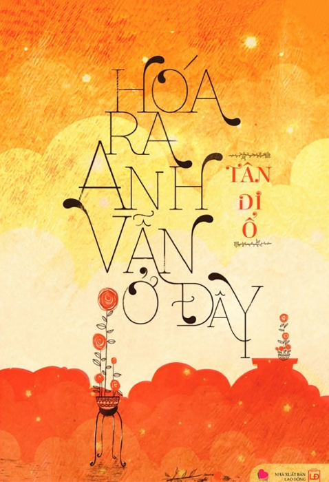 Hóa ra anh vẫn ở đây