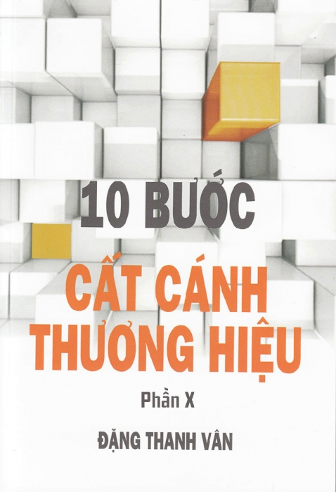 10 bước cất cánh thương hiệu - P10 - Định vị thương hiệu