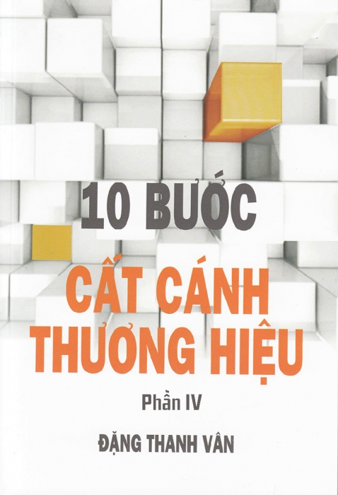 10 bước cất cánh thương hiệu - P4 - Sứ mệnh, tầm nhìn, giá trị cốt lõi – nền tảng vững chắc cho tương lai mạnh mẽ