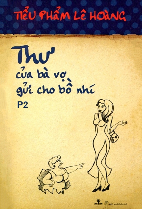 Thư của bà vợ gửi cho bồ nhí - Phần 2