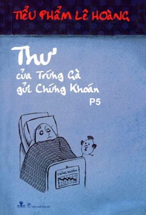 Thư của trứng gà gửi chứng khoán - Phần 5