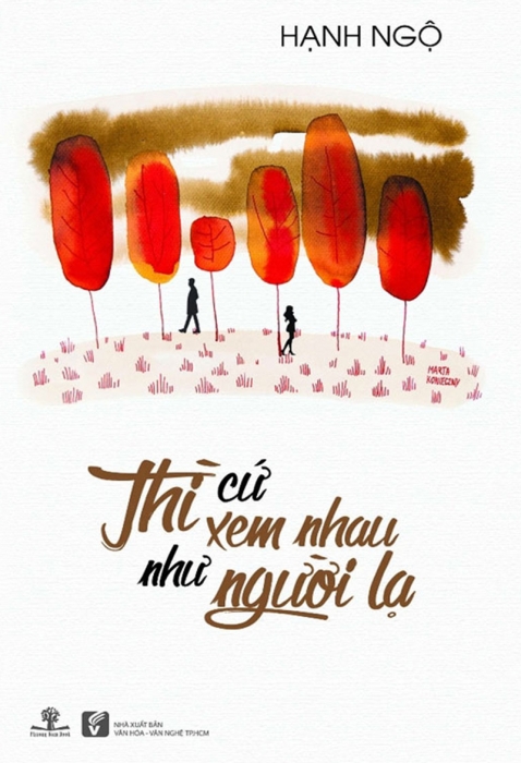 Thì cứ xem nhau như người lạ