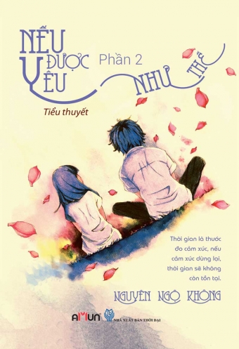 Neu duoc yeu nhu the (Tap 2) Neu duoc yeu nhu the (Tap 2)