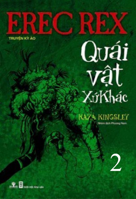 Erec Rex (Tập 2): Quái vật xứ khác (Phần 2)