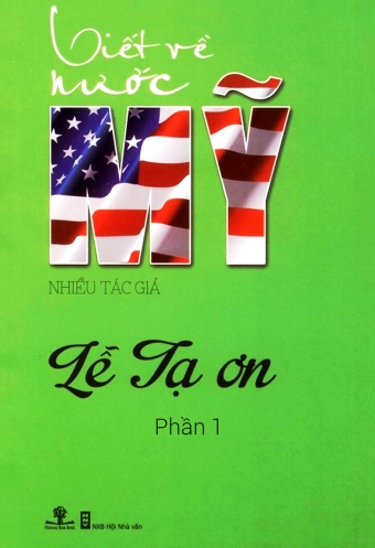 Viet ve nuoc My: Le ta on - Phan 1 Viet ve nuoc My: Le ta on - Phan 1
