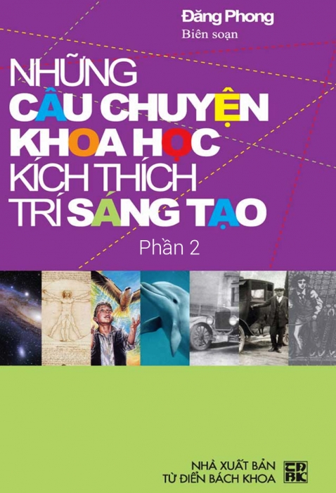 Những câu chuyện khoa học kích thích trí sáng tạo (Tập 2)