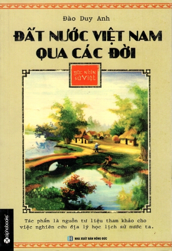 Goc nhin su Viet - Dat nuoc Viet Nam qua cac doi Goc nhin su Viet - Dat nuoc Viet Nam qua cac doi