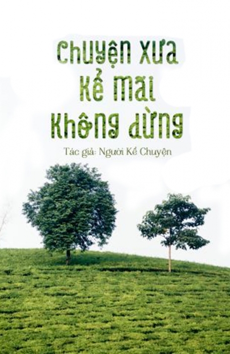 Chuyện xưa kể mãi không dừng