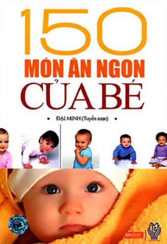 150 mon an ngon cua be 150 mon an ngon cua be