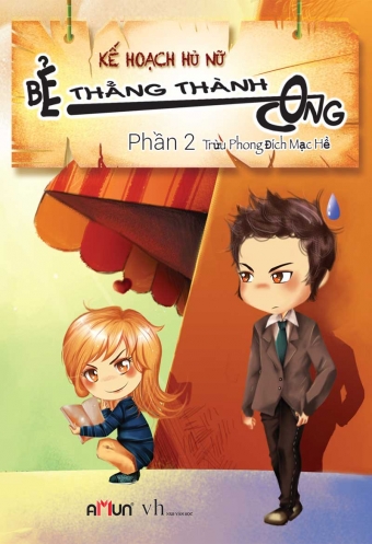 Ke hoach hu nu: be thang thanh cong (Tap 2) Ke hoach hu nu: be thang thanh cong (Tap 2)