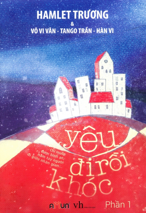 Yêu đi rồi khóc (Tập 1)