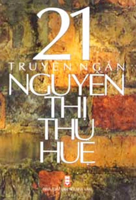 21 truyện ngắn - Nguyễn Thị Thu Huệ