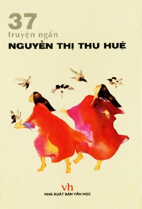 37 truyện ngắn - Nguyễn Thị Thu Huệ