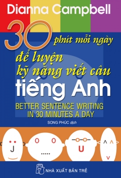 30 phút mỗi ngày để luyện kỹ năng viết câu tiếng Anh