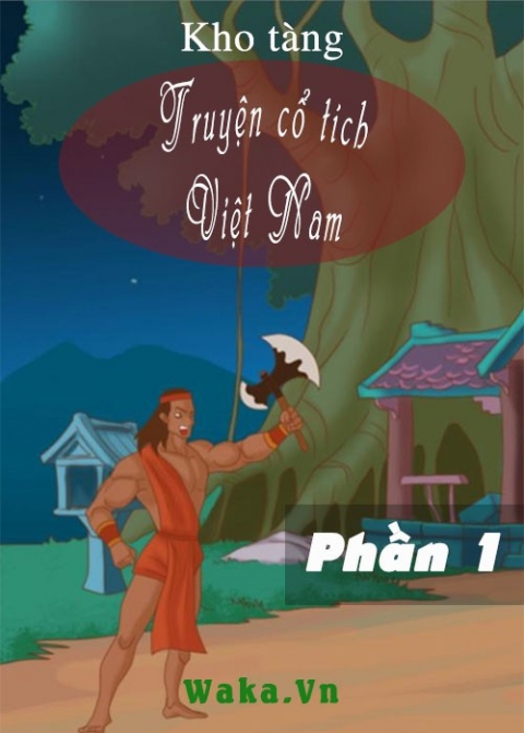 Kho tàng truyện cổ tích Việt Nam - Phần 1