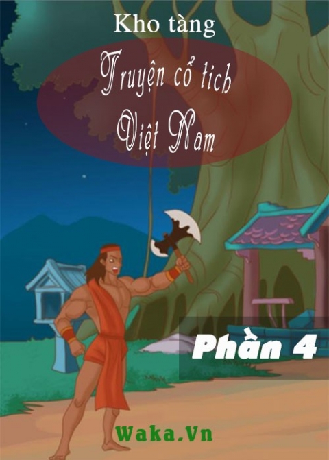 Kho tàng truyện cổ tích Việt Nam - Phần 4