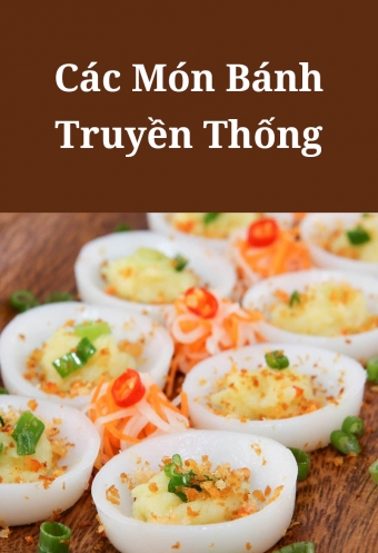 Cac mon banh truyen thong Cac mon banh truyen thong