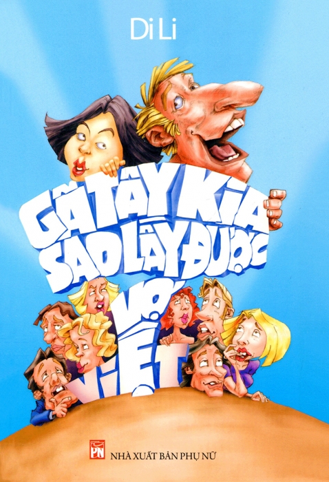 Gã Tây kia sao lấy được vợ Việt