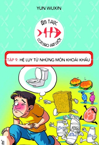 Am thuc con dao hai luoi - Tap 9_ He luy tu nhung mon khoai khau Am thuc con dao hai luoi - Tap 9_ He luy tu nhung mon khoai khau