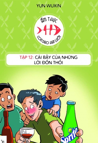 Am thuc con dao hai luoi - Tap 12_ Cai bay cua nhung loi don thoi Am thuc con dao hai luoi - Tap 12_ Cai bay cua nhung loi don thoi