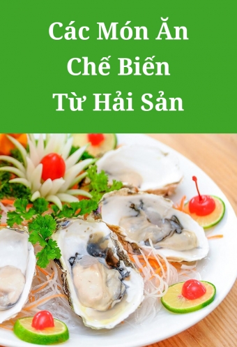 Cac mon an che bien tu hai san Cac mon an che bien tu hai san