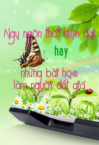 Ngu ngon thoi hien dai hay nhung bai hoc lam nguoi dat gia Ngu ngon thoi hien dai hay nhung bai hoc lam nguoi dat gia