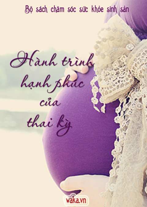 Hành trình hạnh phúc của thai kỳ