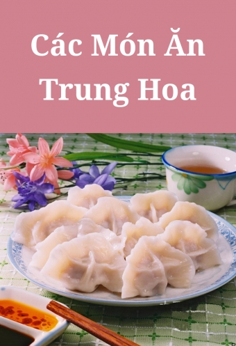 Cac mon an Trung Hoa Cac mon an Trung Hoa